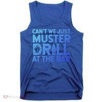 Cruise Ship Muster Drill Funny Drunk Cruise Great Gift Tank Top thumb 0