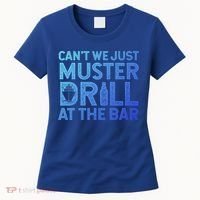 Cruise Ship Muster Drill Funny Drunk Cruise Great Gift Women's T-Shirt thumb 0