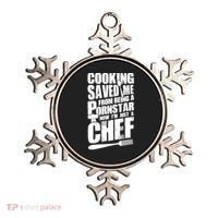 Cooking Saved Me From Being A Pornstar Now I'm Just A Chef Ornament thumb 0