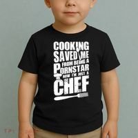 Cooking Saved Me From Being A Pornstar Now I'm Just A Chef Toddler T-Shirt thumb 2