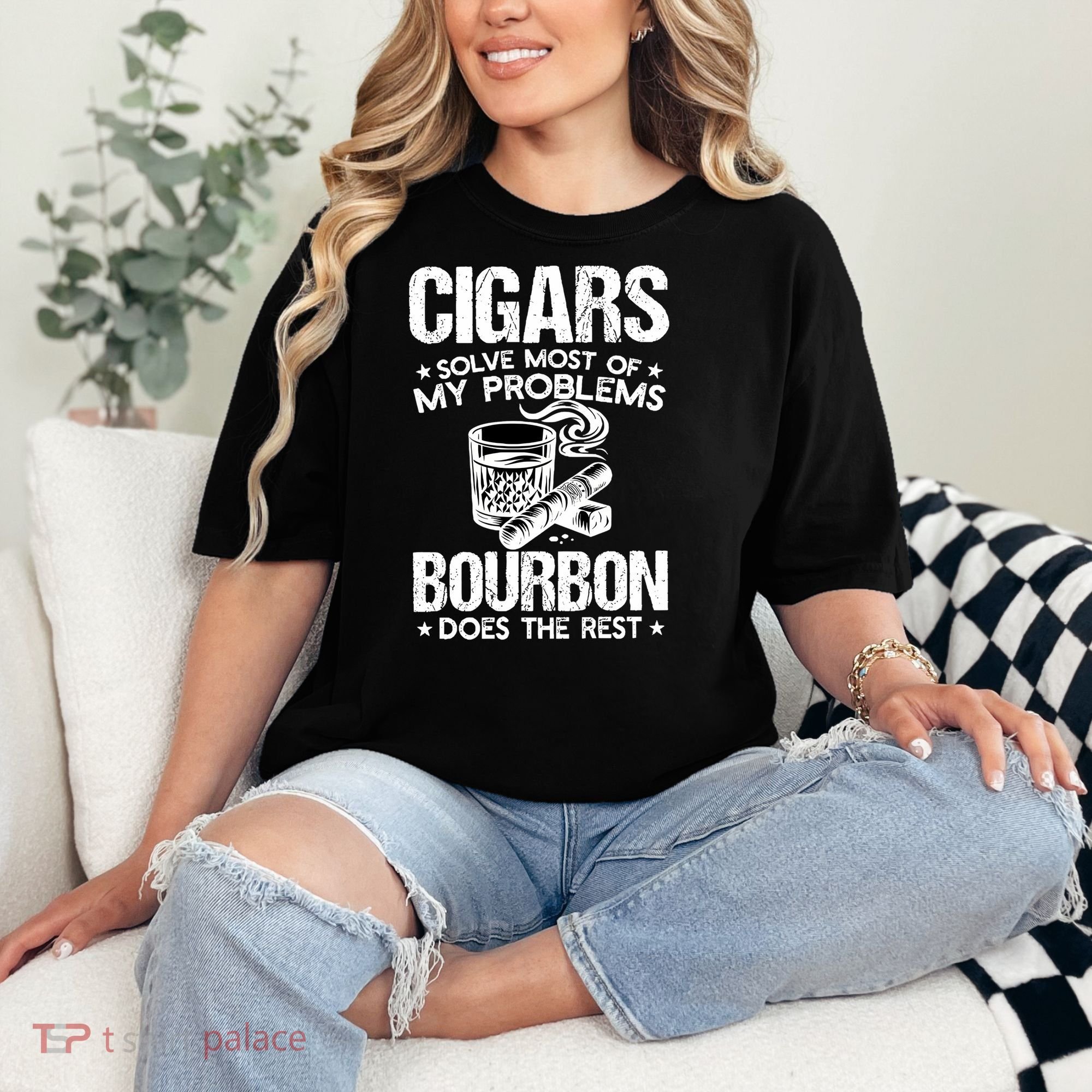Cigars Solve Most Of My Problems Bourbon Does The Rest Sweatshirt Comfort Colors T-Shirt