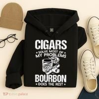 Cigars Solve Most Of My Problems Bourbon Does The Rest Sweatshirt Hoodie thumb 4