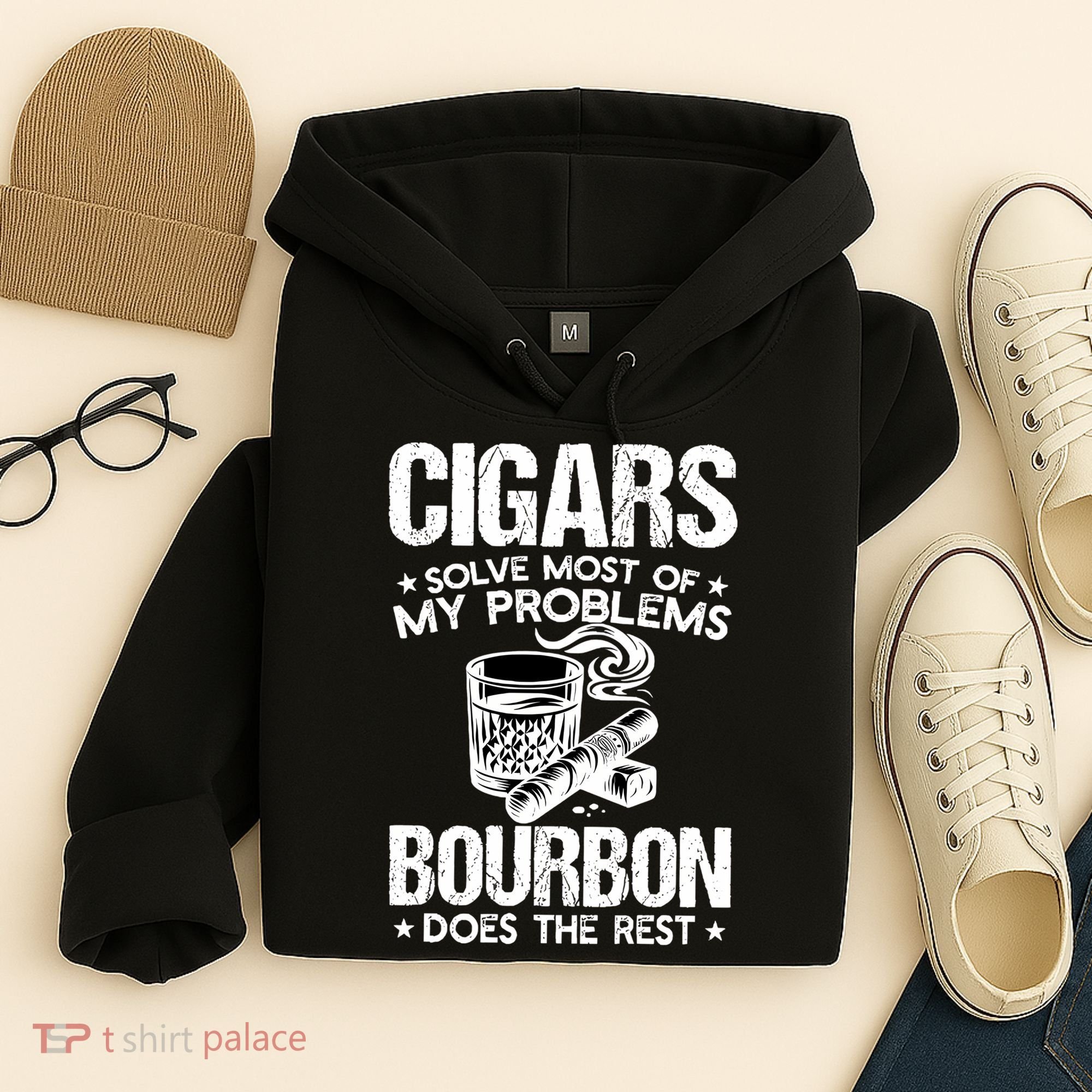 Cigars Solve Most Of My Problems Bourbon Does The Rest Sweatshirt Hoodie