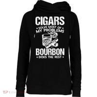 Cigars Solve Most Of My Problems Bourbon Does The Rest Sweatshirt Womens Funnel Neck Pullover Hood thumb 0