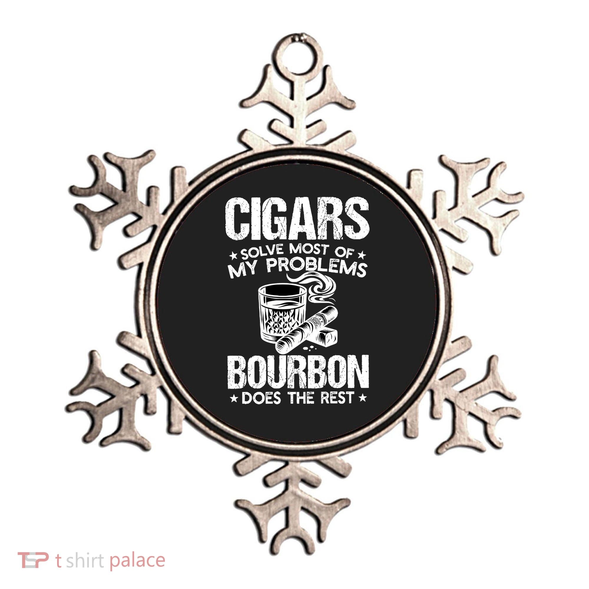 Cigars Solve Most Of My Problems Bourbon Does The Rest Sweatshirt Ornament
