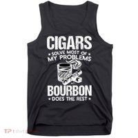 Cigars Solve Most Of My Problems Bourbon Does The Rest Sweatshirt Tank Top thumb 0