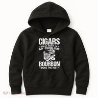 Cigars Solve Most Of My Problems Bourbon Does The Rest Sweatshirt Kids Hoodie thumb 0