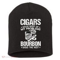 Cigars Solve Most Of My Problems Bourbon Does The Rest Sweatshirt Short Acrylic Beanie thumb 0
