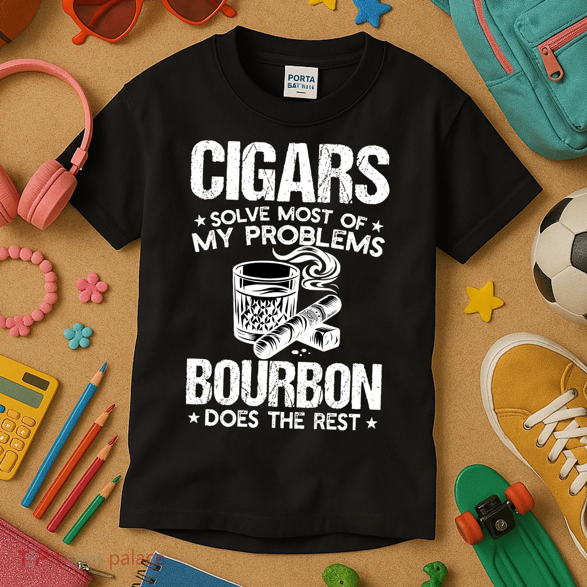 Cigars Solve Most Of My Problems Bourbon Does The Rest Sweatshirt Kids T-Shirt