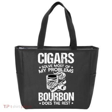 Cigars Solve Most Of My Problems Bourbon Does The Rest Sweatshirt Tote Bag