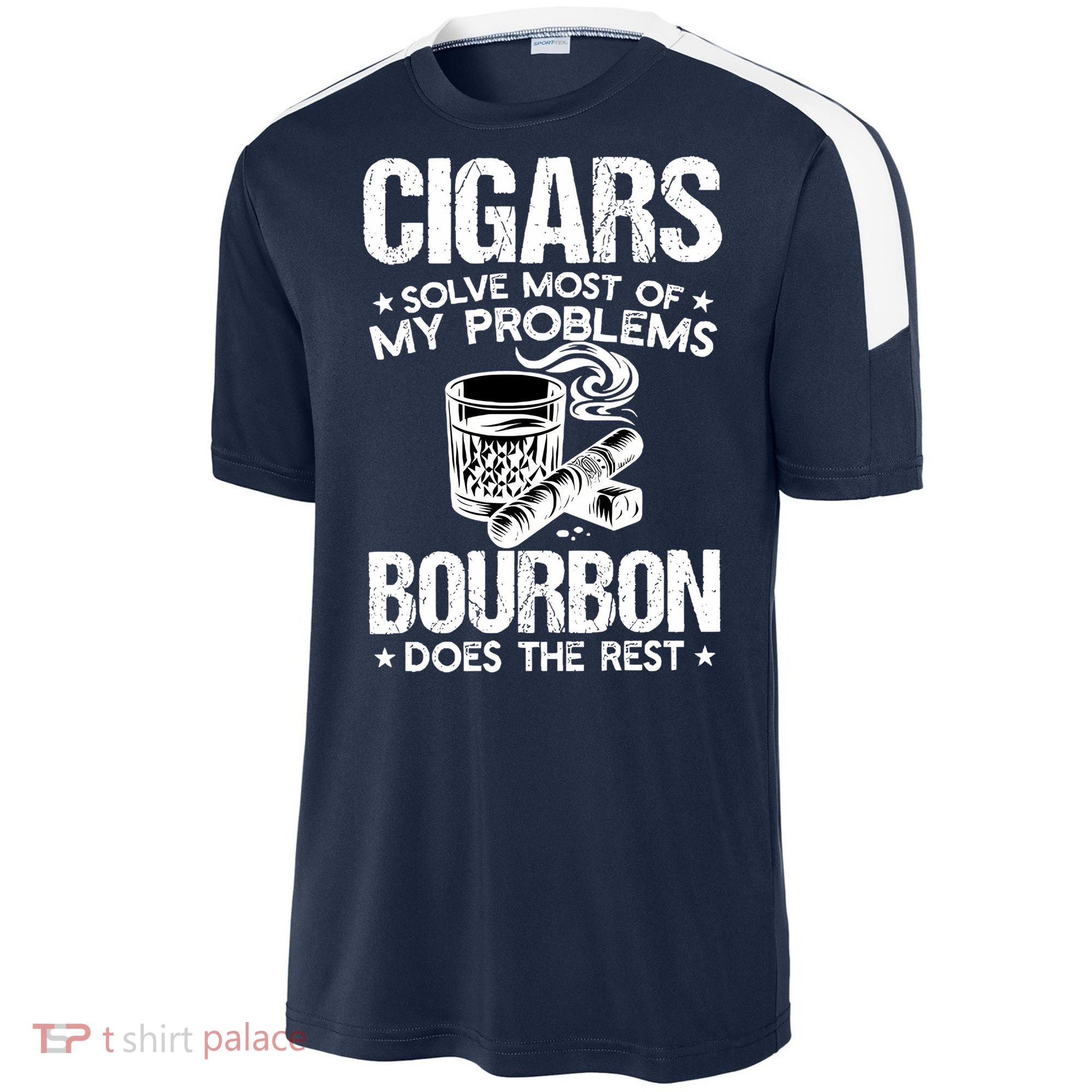 Cigars Solve Most Of My Problems Bourbon Does The Rest Sweatshirt Sport-Tek Competitor United Soccer Jersey