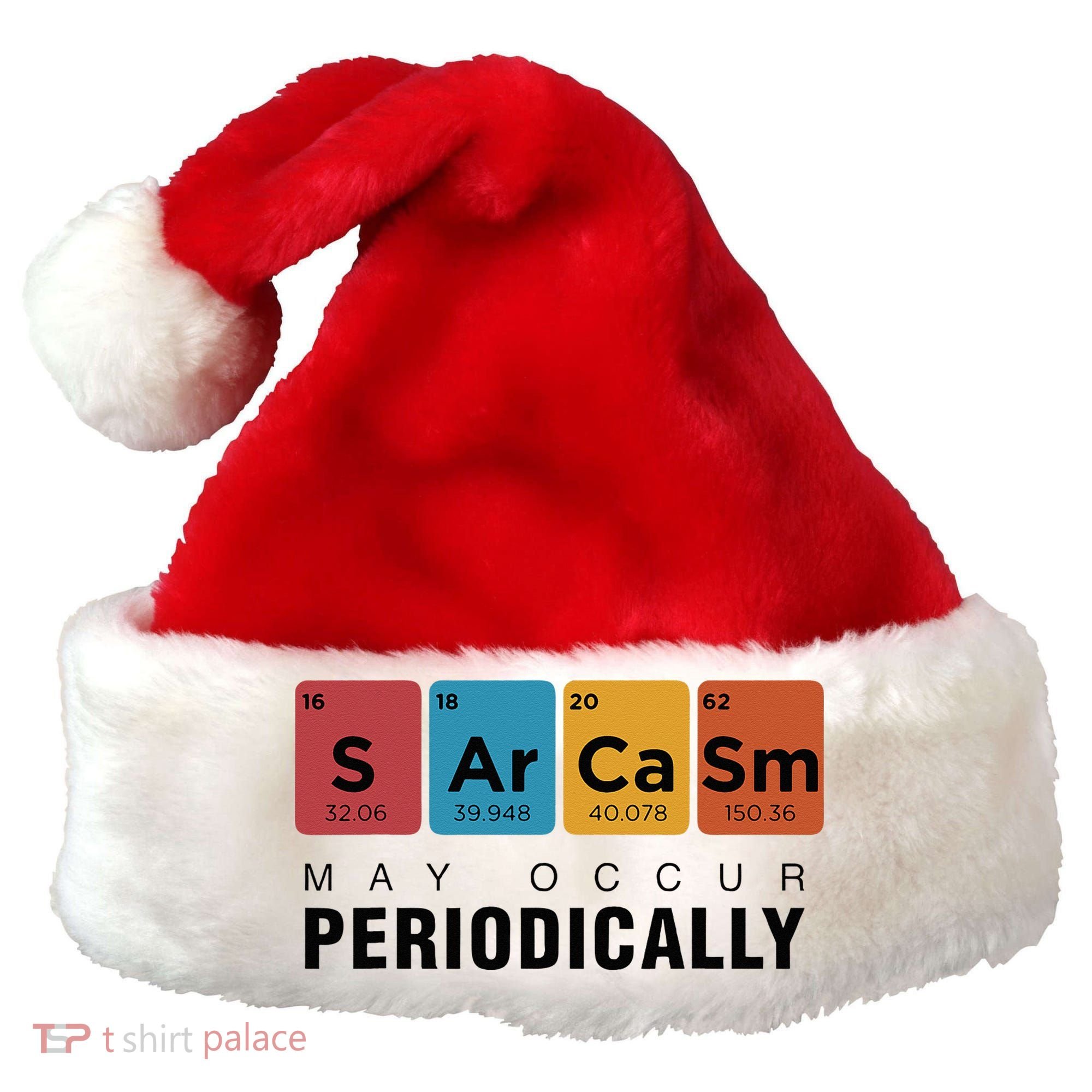 Chemistry Sarcasm May Occur Periodically Periodic Table Santa Hat
