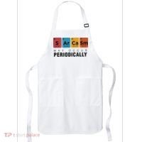 Chemistry Sarcasm May Occur Periodically Periodic Table Apron thumb 0