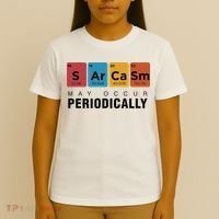 Chemistry Sarcasm May Occur Periodically Periodic Table T-Shirt thumb 4
