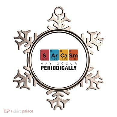 Chemistry Sarcasm May Occur Periodically Periodic Table Ornament