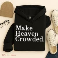 Christian Streetwear Make Heaven Crowded Hoodie thumb 4