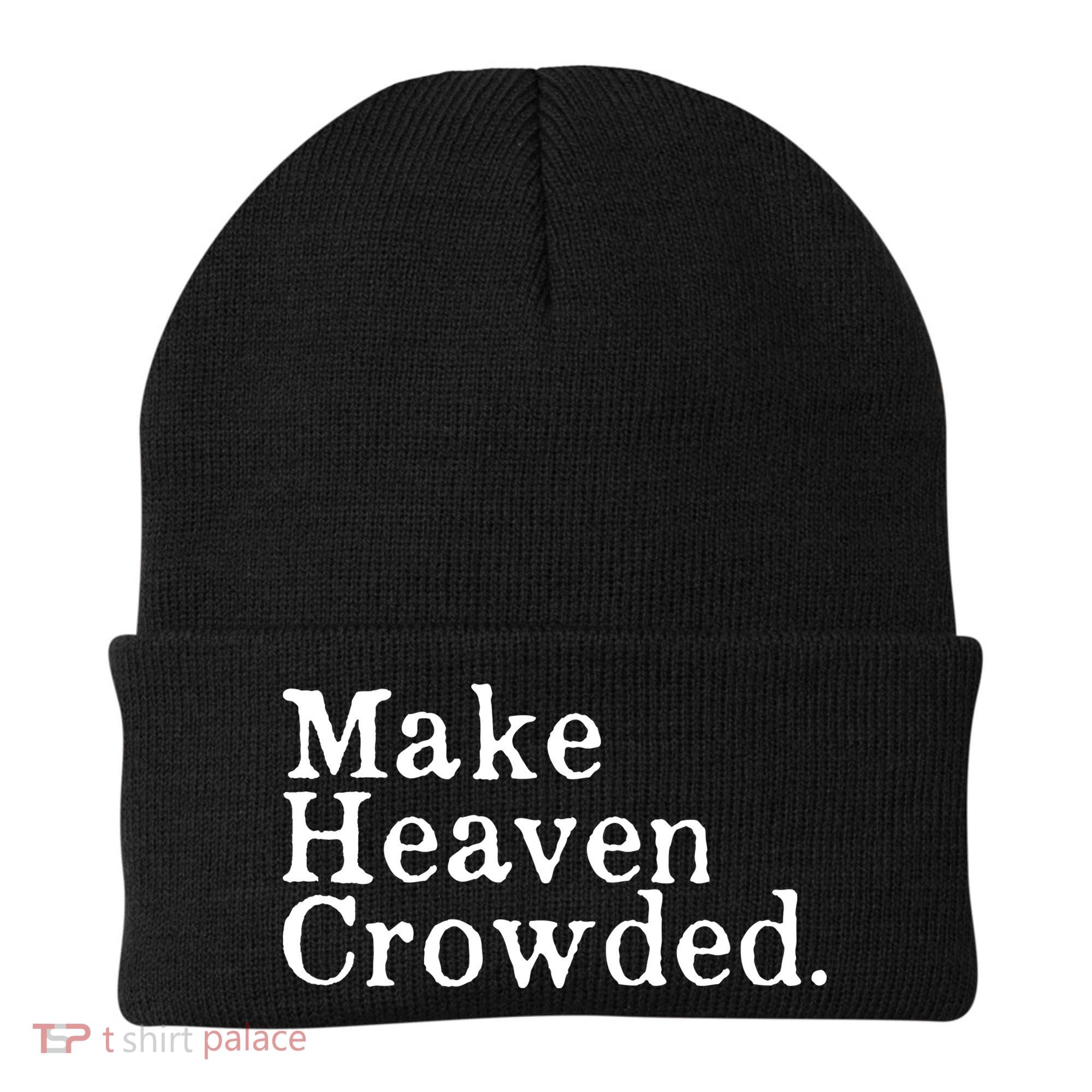 Christian Streetwear Make Heaven Crowded Beanie