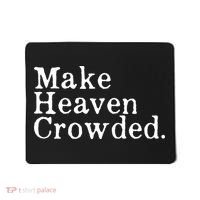 Christian Streetwear Make Heaven Crowded Mousepad thumb 0