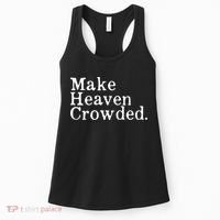 Christian Streetwear Make Heaven Crowded Women's Tank Top thumb 0
