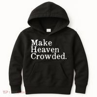 Christian Streetwear Make Heaven Crowded Kids Hoodie thumb 0