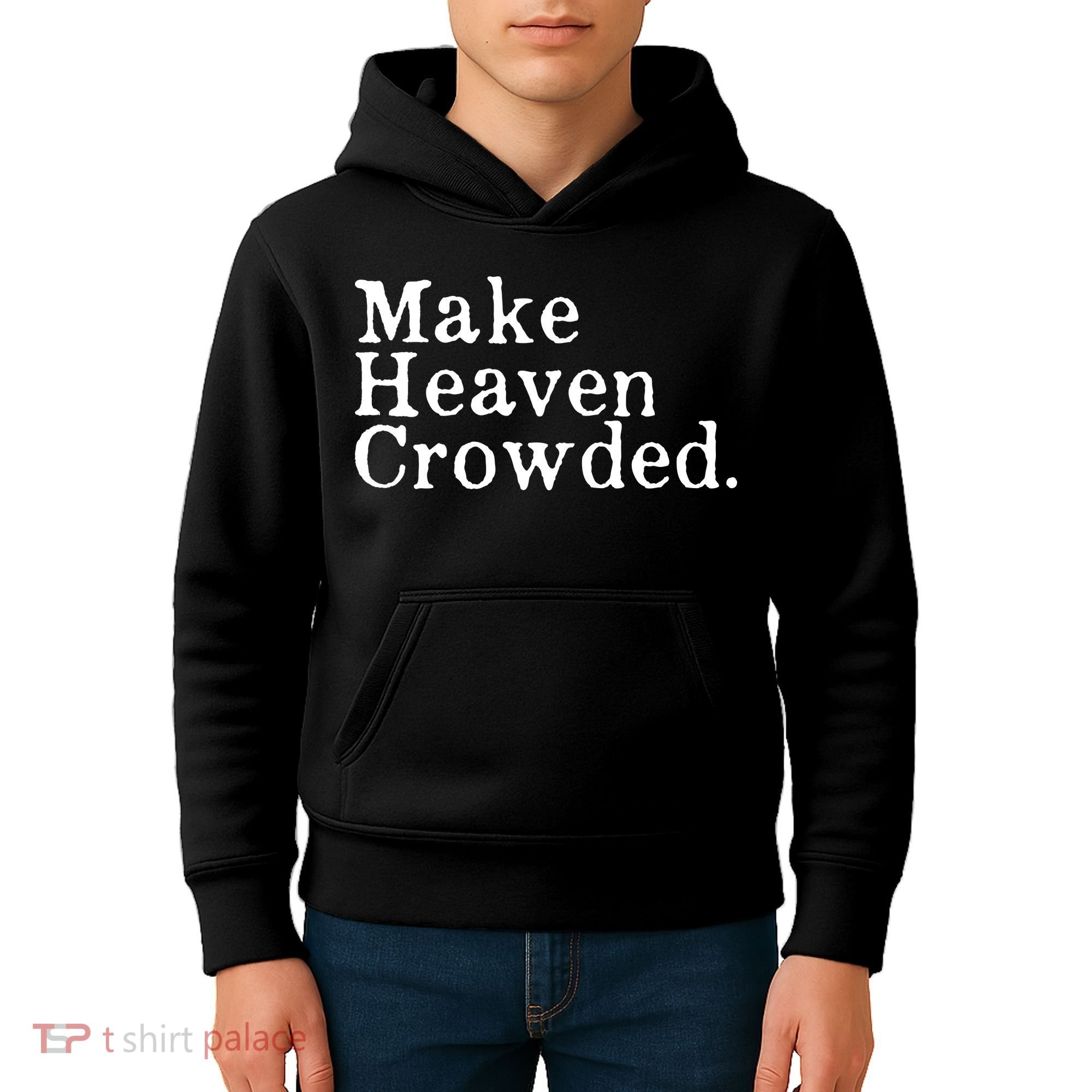 Christian Streetwear Make Heaven Crowded Kids Hoodie