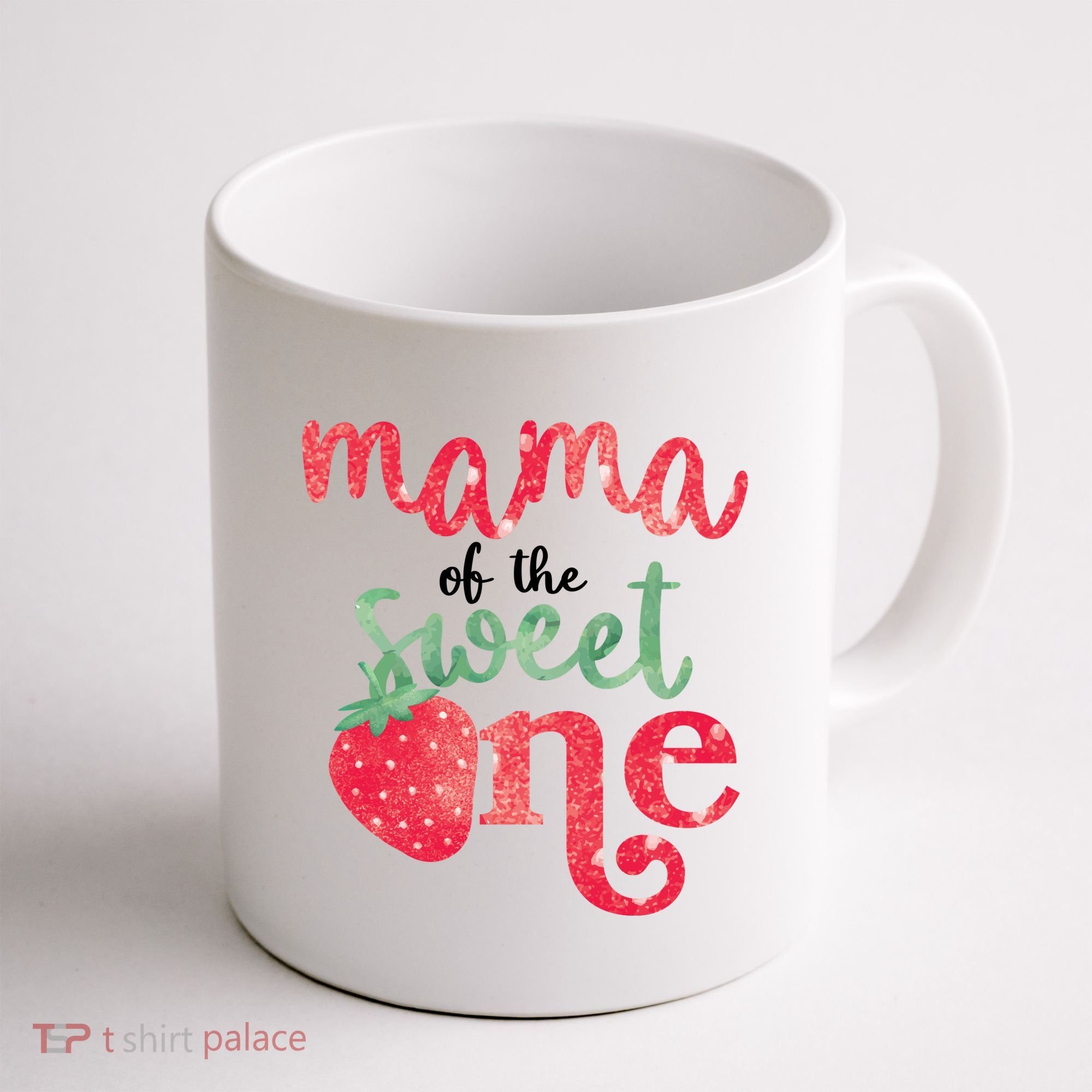 Cute Strawberry Mama Of The Sweet One Coffee Mug