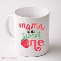 Cute Strawberry Mama Of The Sweet One Coffee Mug thumb 0