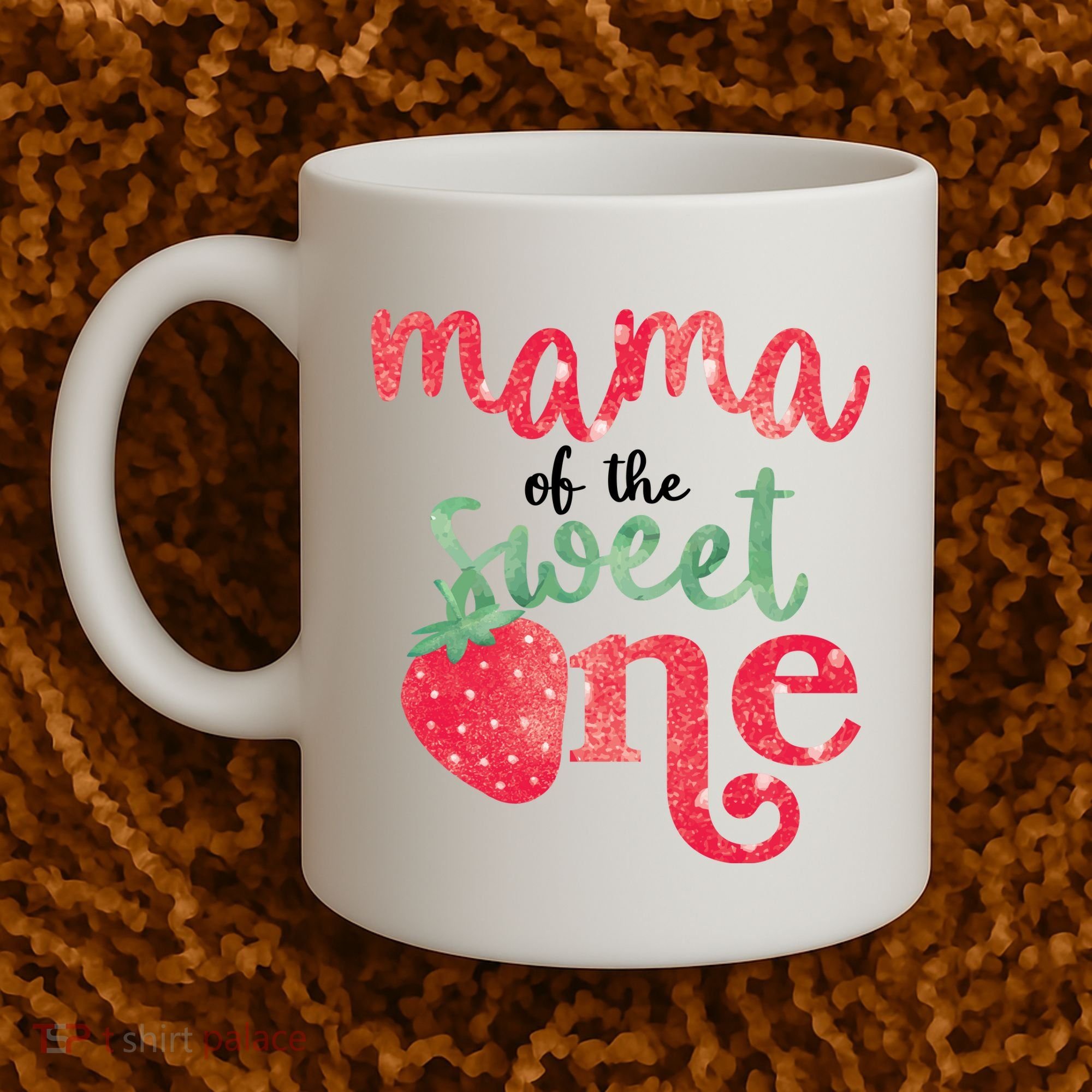 Cute Strawberry Mama Of The Sweet One Coffee Mug