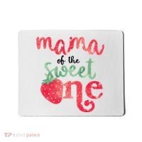 Cute Strawberry Mama Of The Sweet One Mousepad thumb 0