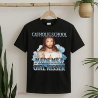 Catholic School Made Me A Girl Kisser Jesus Christian Quote T-Shirt thumb 2