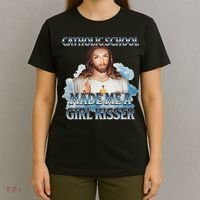 Catholic School Made Me A Girl Kisser Jesus Christian Quote T-Shirt thumb 4