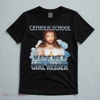 Catholic School Made Me A Girl Kisser Jesus Christian Quote T-Shirt thumb 5