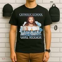Catholic School Made Me A Girl Kisser Jesus Christian Quote T-Shirt thumb 6