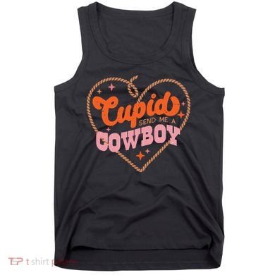 Cupid Sends Me A Cowboy Valentine's Day Tank Top