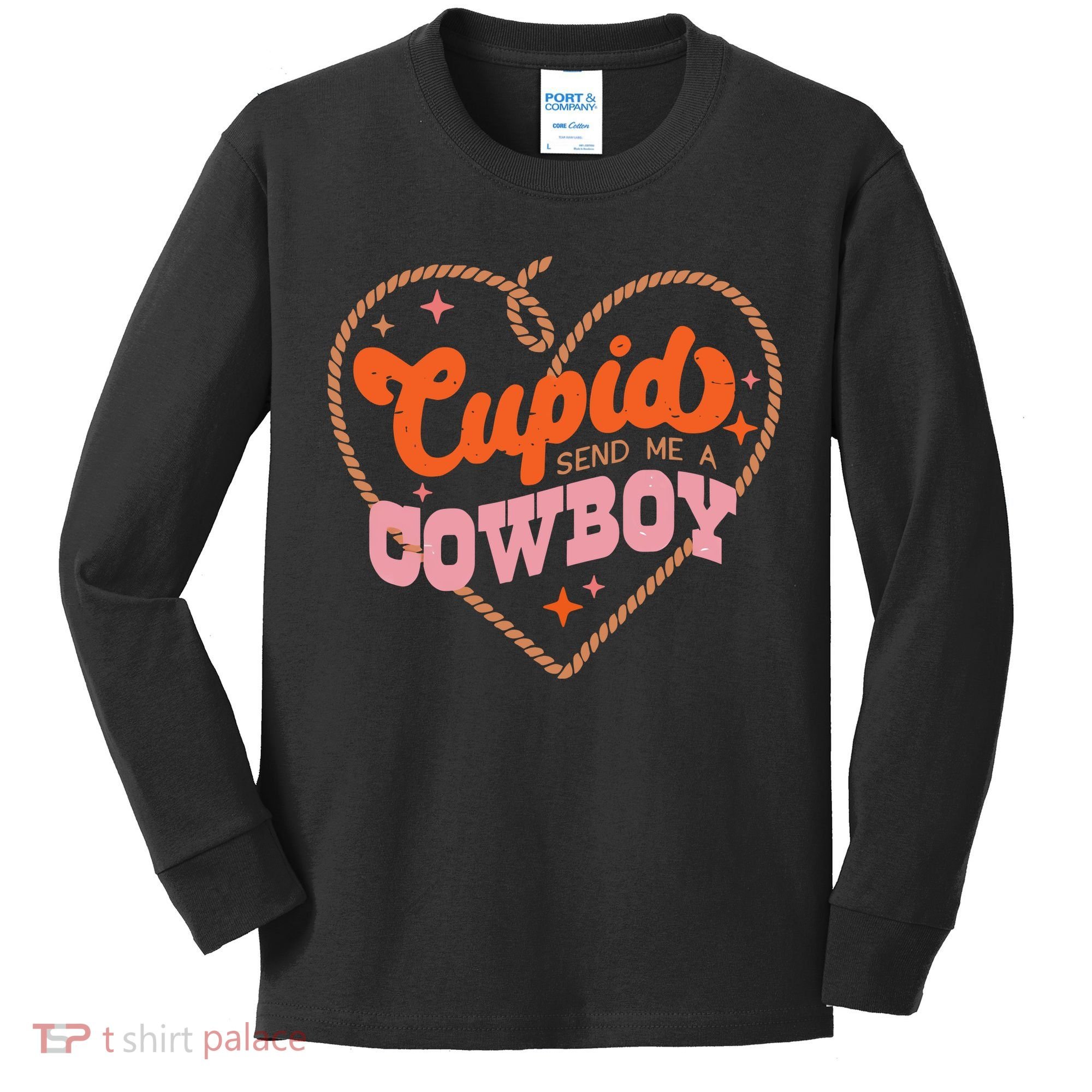 Cupid Sends Me A Cowboy Valentine's Day Kids Long Sleeve Shirt