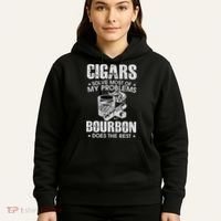 Cigars Solve Most Of My Problems Bourbon Does The Rest Hoodie thumb 5