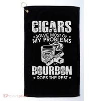Cigars Solve Most Of My Problems Bourbon Does The Rest Golf Towel thumb 0