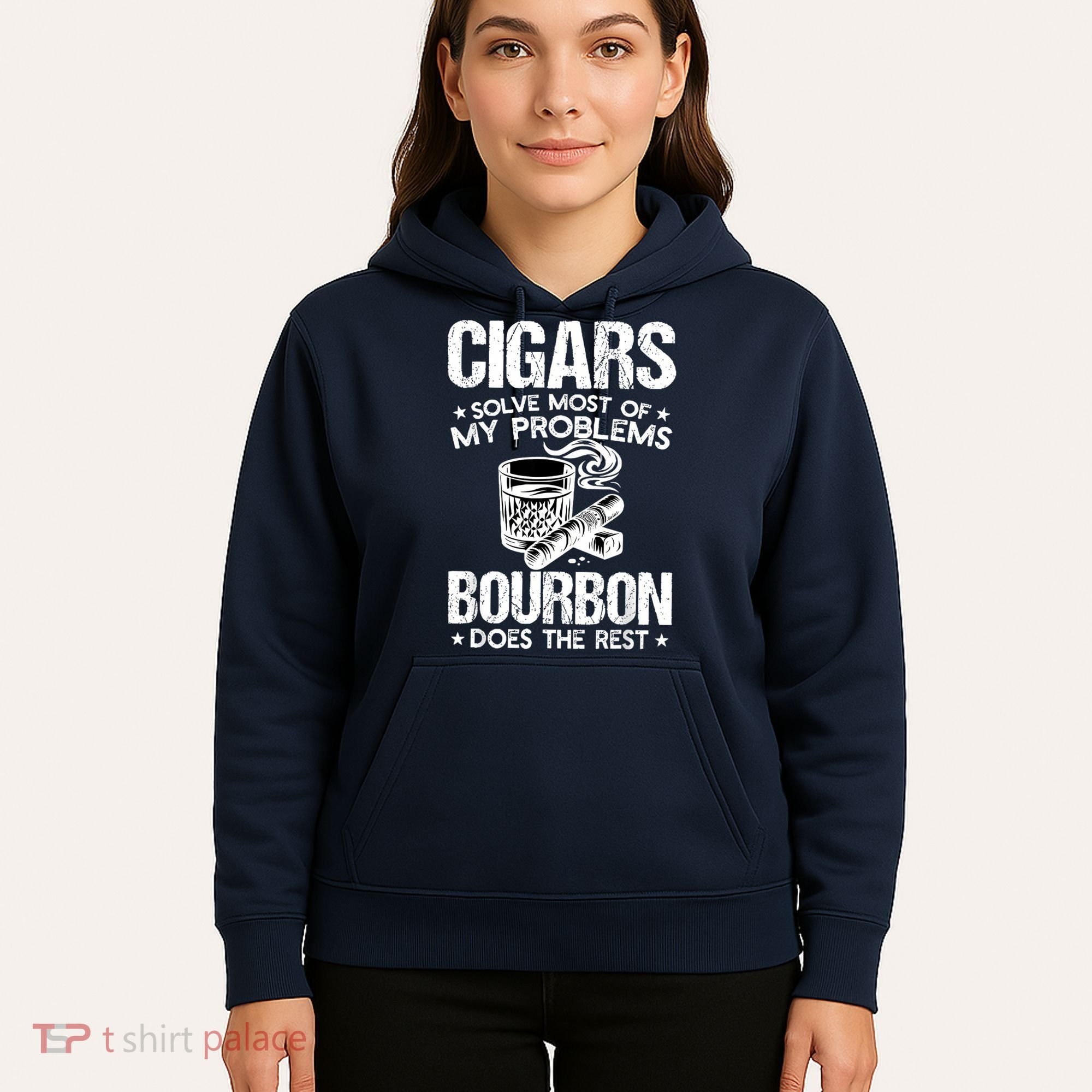 Cigars Solve Most Of My Problems Bourbon Does The Rest Hoodie
