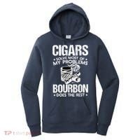 Cigars Solve Most Of My Problems Bourbon Does The Rest Women's Hoodie thumb 0