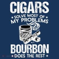 Cigars Solve Most Of My Problems Bourbon Does The Rest Women's T-Shirt thumb 6