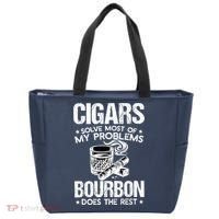Cigars Solve Most Of My Problems Bourbon Does The Rest Tote Bag thumb 0