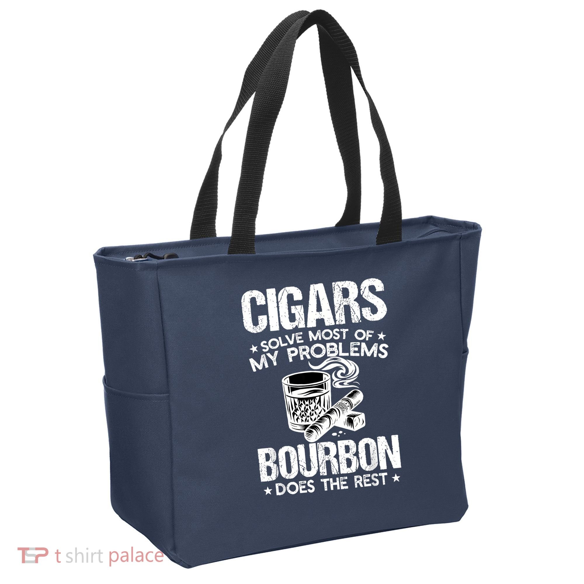 Cigars Solve Most Of My Problems Bourbon Does The Rest Tote Bag