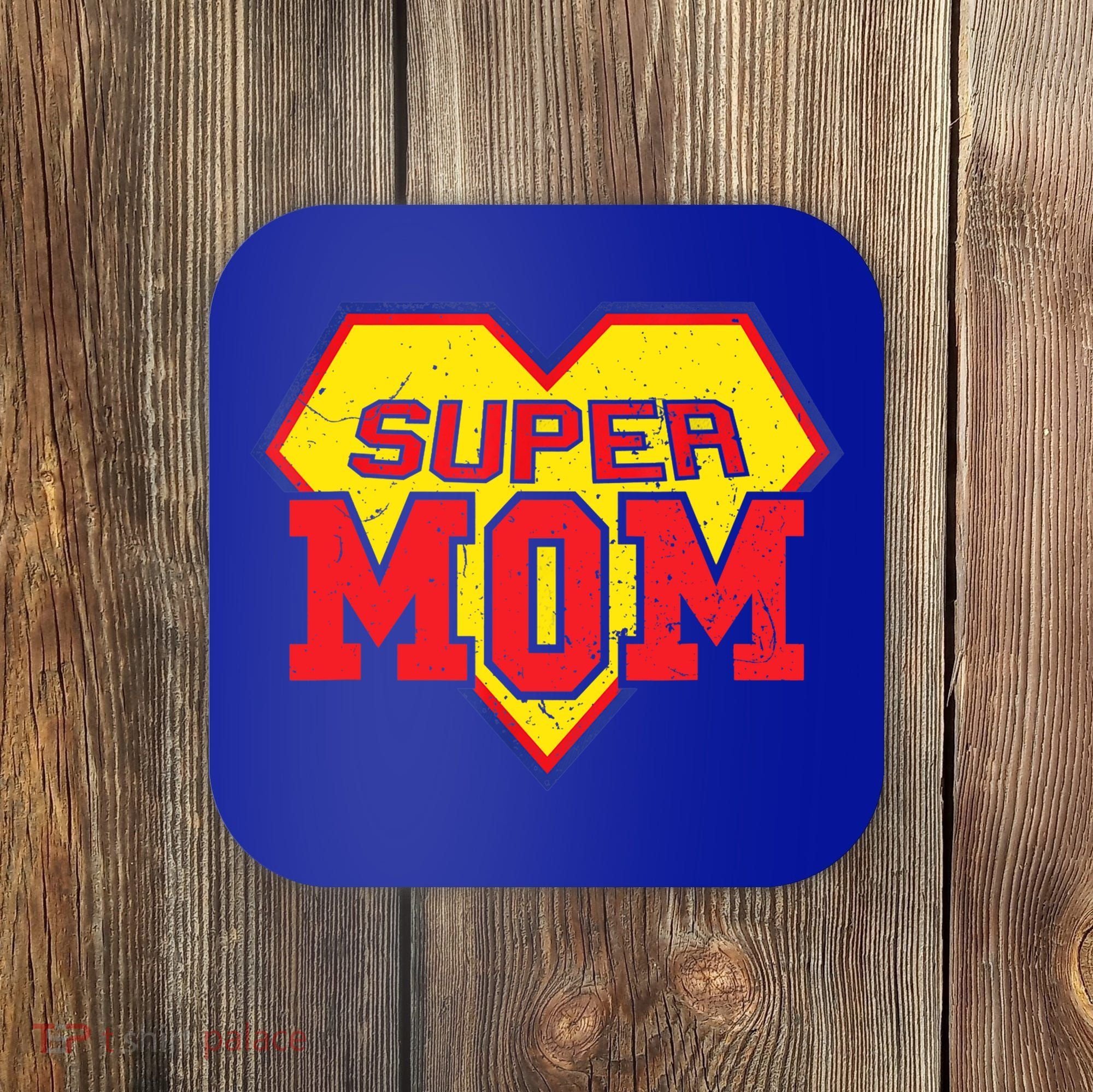 Cool Super Mom Gift Funny Superhero Mother's Day Gift Coaster