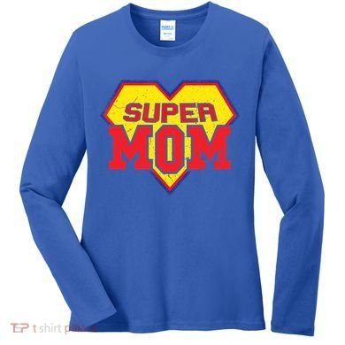 Cool Super Mom Gift Funny Superhero Mother's Day Gift Women's Long Sleeve Shirt