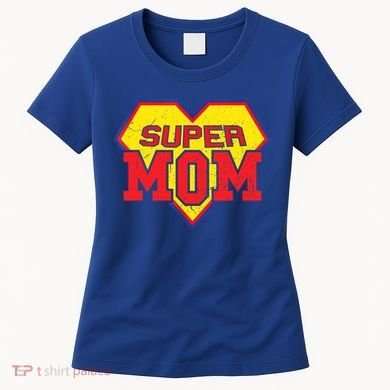 Cool Super Mom Gift Funny Superhero Mother's Day Gift Women's T-Shirt