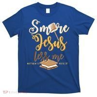 Christian Smore More Jesus Less Me Camping Chocolate Dessert T-Shirt thumb 0