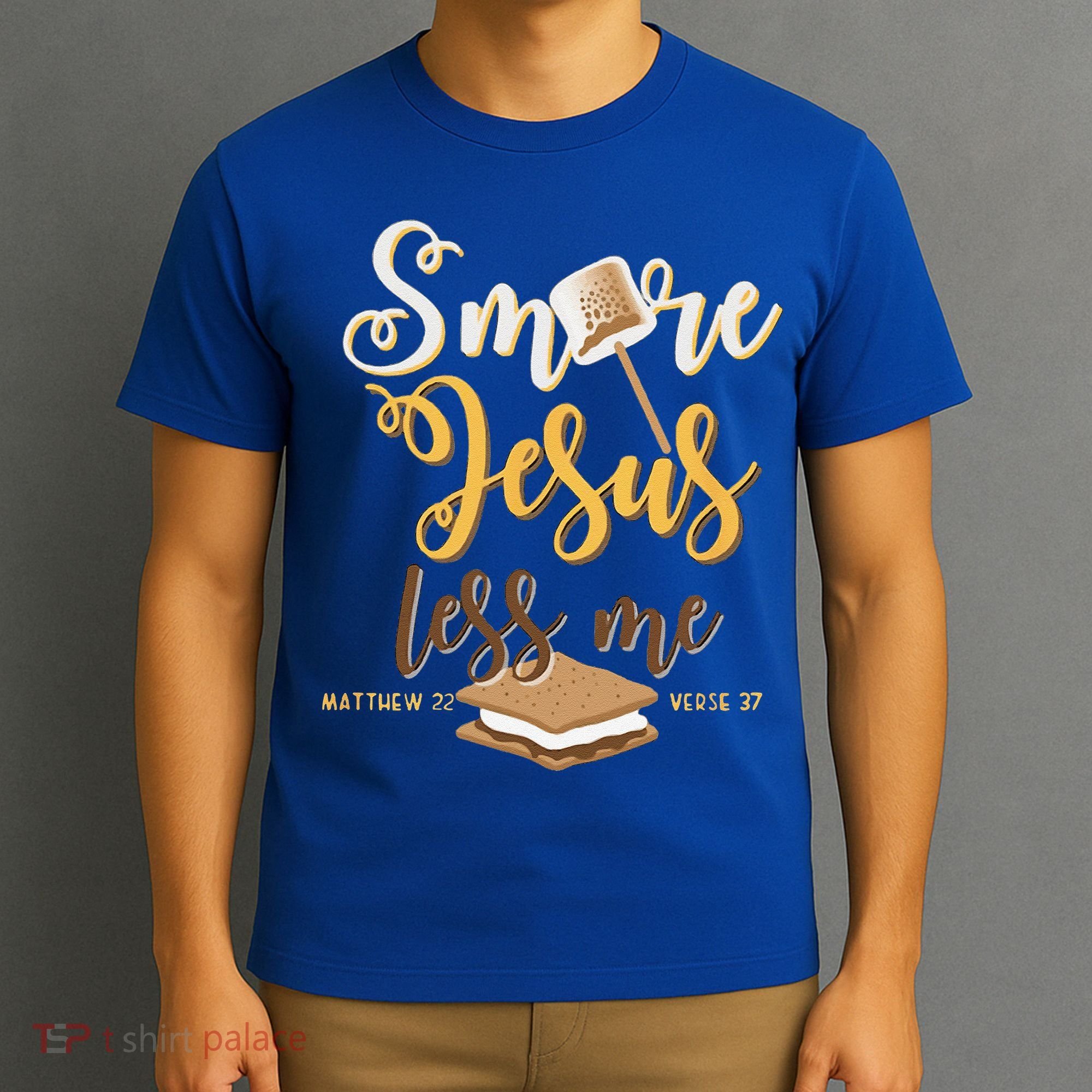 Christian Smore More Jesus Less Me Camping Chocolate Dessert T-Shirt