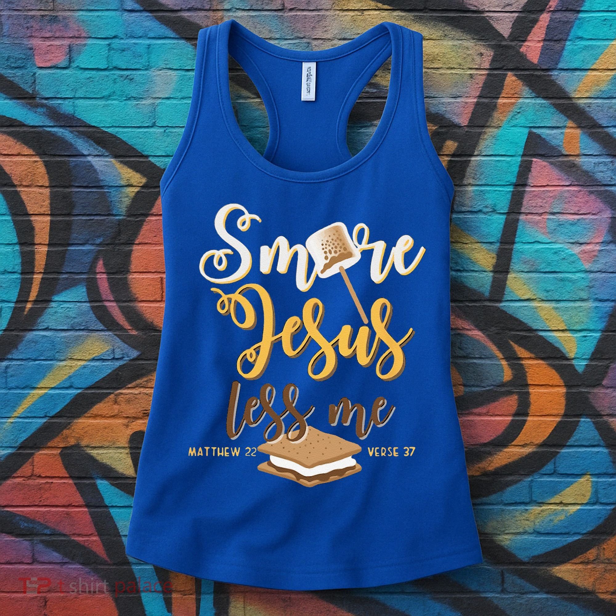 Christian Smore More Jesus Less Me Camping Chocolate Dessert Women's Tank Top