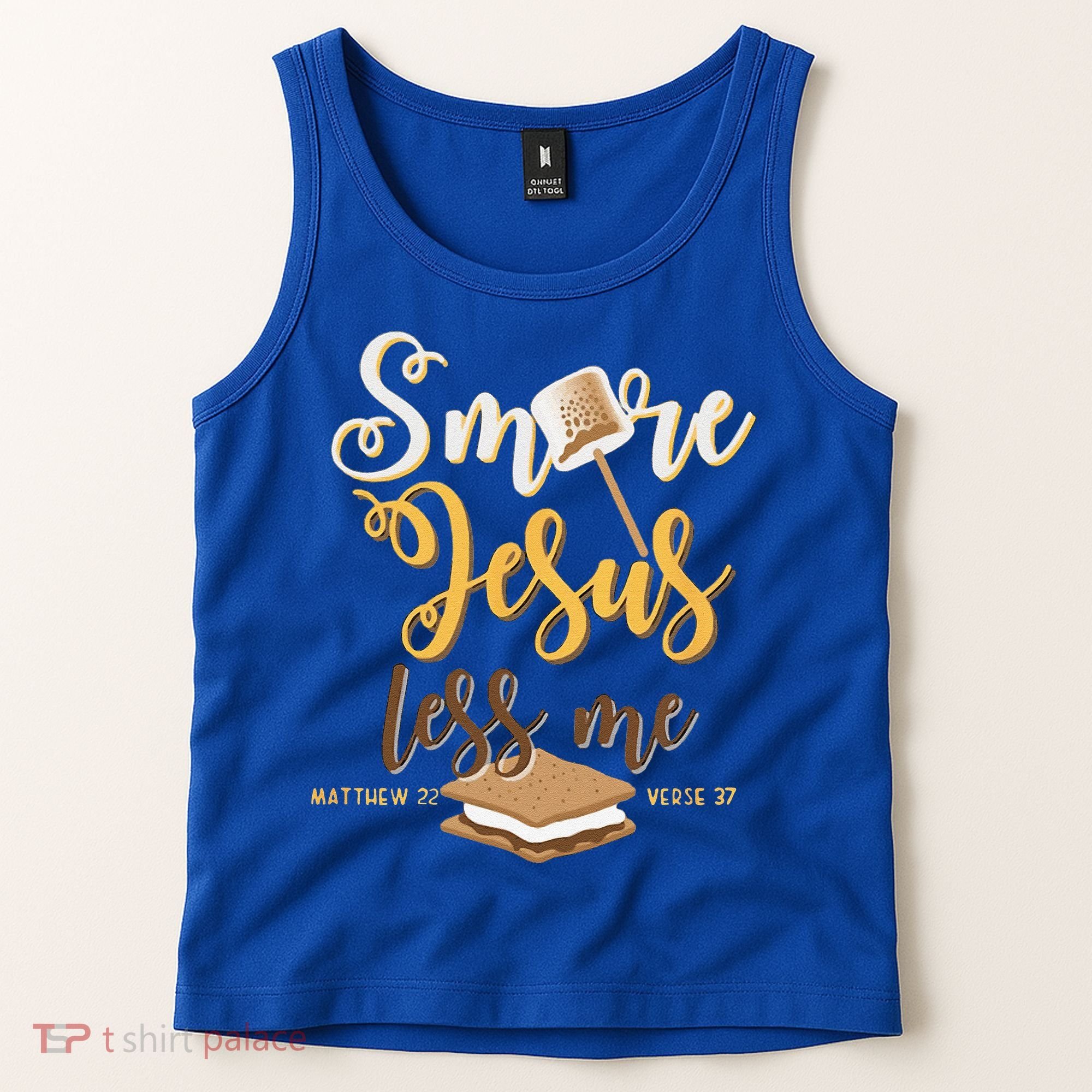 Christian Smore More Jesus Less Me Camping Chocolate Dessert Tank Top