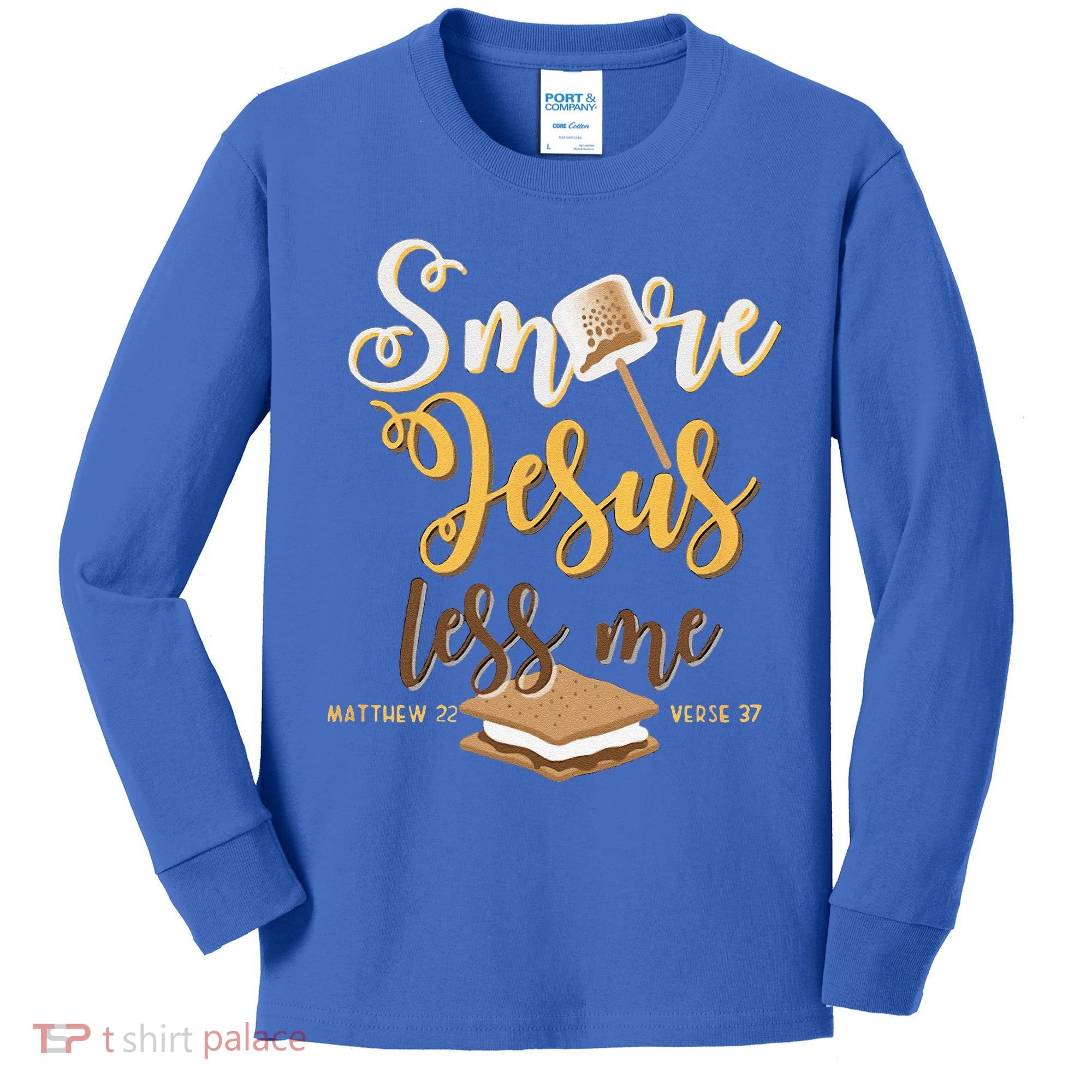 Christian Smore More Jesus Less Me Camping Chocolate Dessert Kids Long Sleeve Shirt